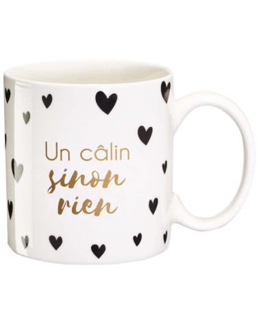 Mug cadeau un câlin sinon rien